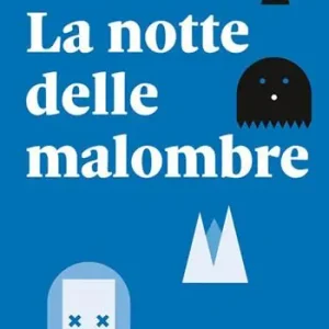 Occasione Imperdibile La notte delle malombre. Con e-book. Con espansione online