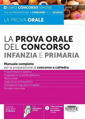 Novità La prova orale del Concorso per Infanzia e Primaria. Manuale completo per la preparazione al concorso a cattedra. Con espansioni online