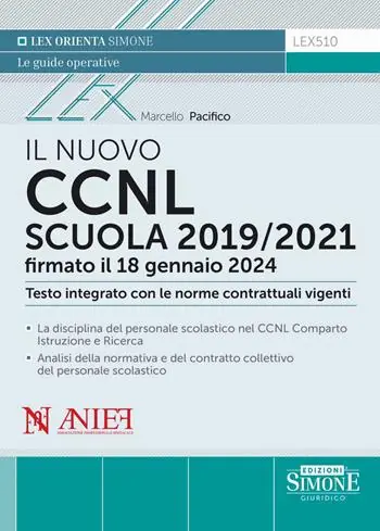 Saldi Il nuovo CCNL Scuola 2019/2021 firmato il 18 gennaio 2024. Testo integrato con le norme contrattuali vigenti