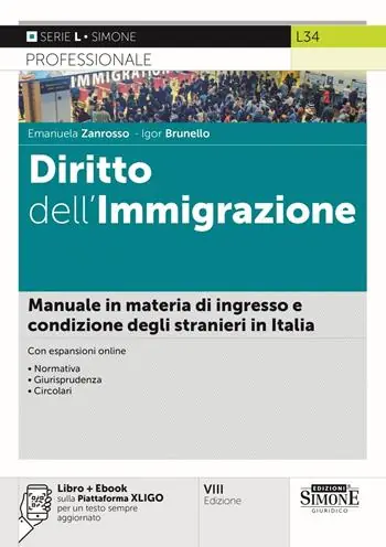 Diritto dell‘immigrazione. Manuale in materia di ingresso e condizione degli stranieri in Italia. Con ebook. Con espansione online Prezzo Scontato