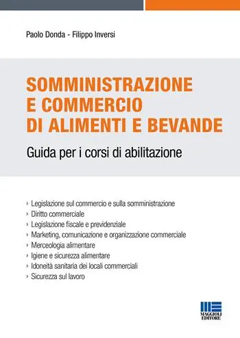 Sconto Somministrazione e commercio di alimenti e bevande. Guida per i corsi di abilitazione