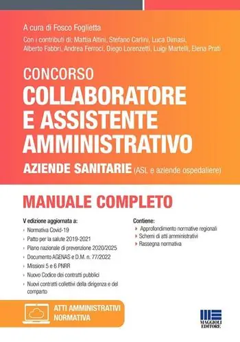 Solo Oggi Concorso per collaboratore e assistente amministrativo nelle aziende sanitarie (ASL e aziende ospedaliere). Manuale di preparazione