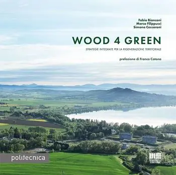 Ultima Occasione Wood 4 green. Strategie integrate per la rigenerazione territoriale