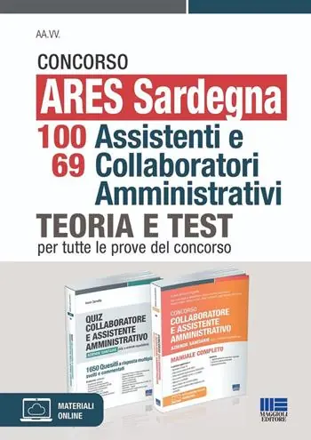Concorso ARES Sardegna 98 assistenti amministrativi. Kit. Teoria e test per tutte le prove del concorso Vendita Finale