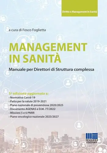 Promozione Management in sanità. Manuale per direttori di struttura complessa
