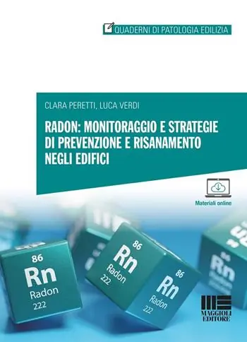 Radon monitoraggio e strategie di prevenzione e risanamento negli edifici. Con espansione online Offerta Del Giorno