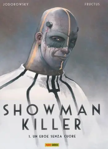 Quantità Limitata Un eroe senza cuore. Showman Killer. Vol. 1