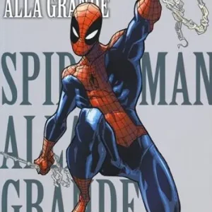 Ultima Occasione Alla grande. Spider-Man
