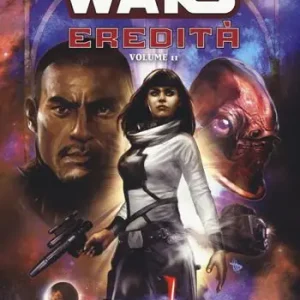 Star Wars. Eredità II. Vol. 1 Prigioniera di un mondo alla deriva. Vendita Finale