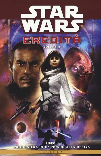 Star Wars. Eredità II. Vol. 1 Prigioniera di un mondo alla deriva. Vendita Finale