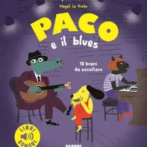 Paco e il blues. Ediz. a colori Offerta Del Giorno