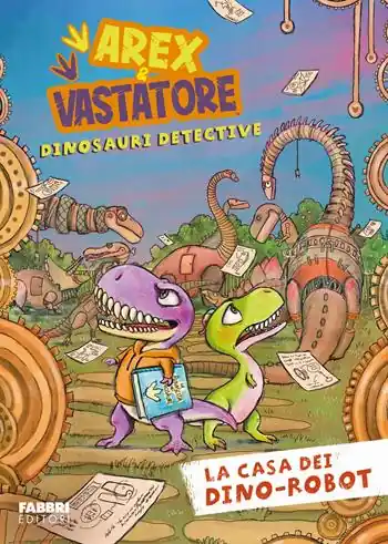 Offerta Limitata La casa dei dino-robot. Arex e Vastatore, dinosauri detective