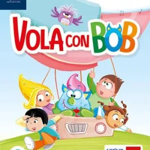 Esclusivo Vola con Bob. Con Letture, Grammatica e scrittura con quaderno, Matematica con quaderno, Discipline, HUB kids, HUB kit. Per la Scuola elementare. Con e-book. Con espansione online. Vol. 2