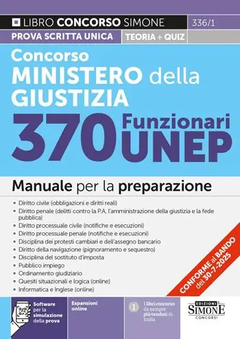 Nuova Collezione Concorso Ministero della Giustizia. 370 funzionari UNEP. Manuale per la preparazione. Con espansioni online. Con software per la simulazione della prova