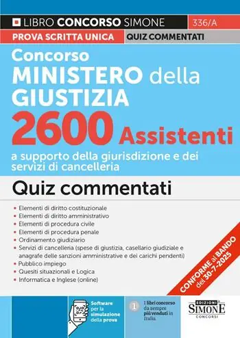 Occasione Concorso Ministero della Giustizia 2600 assistenti. Quiz commentati. Con software di esercitazione