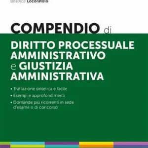 Sconto Compendio di diritto processuale amministrativo e giustizia amministrativa