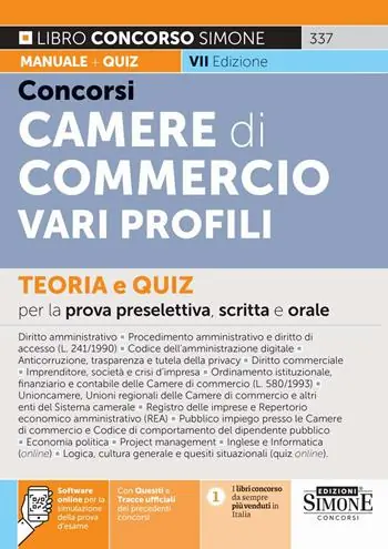 Concorsi nelle Camere di Commercio. Vari profili. Teoria e quiz per la prova preselettiva, scritta e orale. Con quesiti e tracce ufficiali dei precedenti concorsi. Con software online per la simulazione della prova d’esame Spedizione Espresso