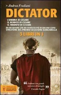 Dictator L‘ombra di Cesare-Il nemico di Cesare-Il trionfo di Cesare Offerta Lampo