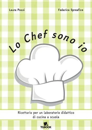 Lo Chef sono io. Ricettario per un laboratorio didattico di cucina e scuola. Ediz. a spirale Professionale