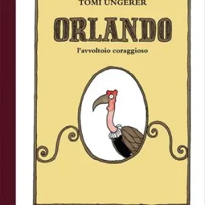 Orlando l‘avvoltoio coraggioso. Ediz. a colori Prezzo Ridotto