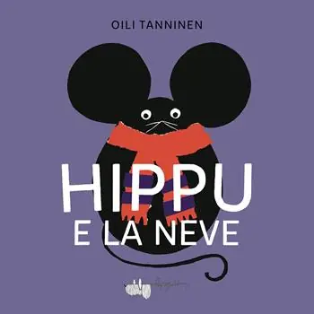 Esclusivo Hippu e la neve. Ediz. a colori