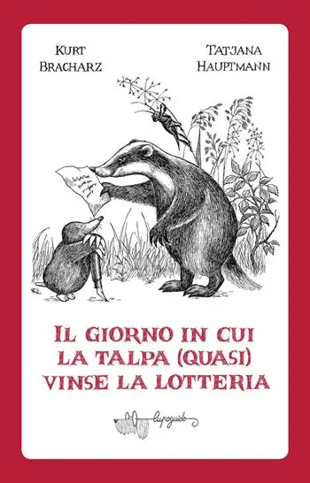 Il giorno in cui la talpa (quasi) vinse la lotteria Consegna Rapida