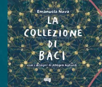 Occasione La collezione di baci. Ediz. a colori