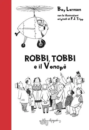 Robbi, Tobbi e il vonapè. Ediz. illustrata Vendita Finale