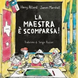 La maestra è scomparsa! Ediz. a colori Spedito Oggi
