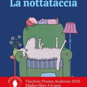 Nuovo Arrivo La nottataccia. Ediz. a colori