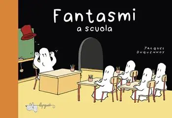 Fantasmi a scuola. Ediz. a colori Di Tendenza