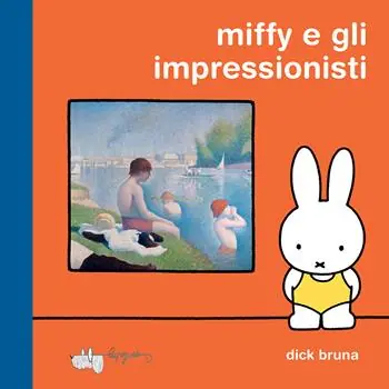 Miffy e gli impressionisti. Ediz. a colori Prezzo Basso
