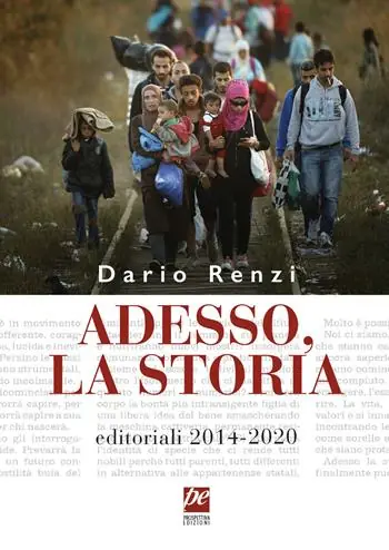 Adesso, la storia. Editoriali 2014-2020 Occasione Imperdibile
