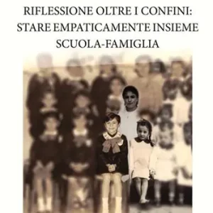 Riflessione oltre i confini stare empaticamente insieme scuola-famiglia Ordina Subito