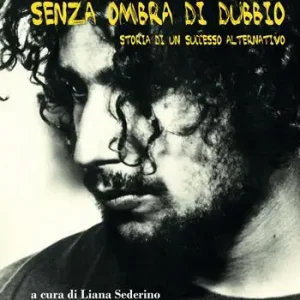 Senza ombra di dubbio. Storia di un successo alternativo Must-Have