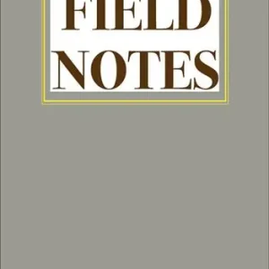 Donald Fels. Field notes. Ediz. italiana Popolare