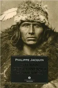 Non Perdere Storia degli indiani d‘America
