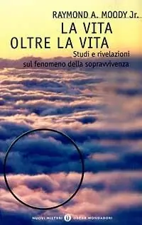 La vita oltre la vita. Studi e rivelazioni sul fenomeno della sopravvivenza Ordina Subito