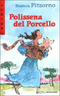 Scelto Dai Clienti Polissena del Porcello