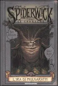 L‘ ira di Mulgarath. Spiderwick. Le cronache. Vol. 5 Ordina Subito