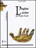 Bestseller L‘ inglese scritto per l‘esame di Stato. Per le Scuole superiori