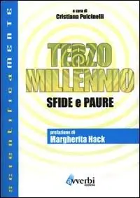 Terzo millennio. Sfide e paure Occasione
