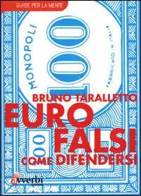 Euro falsi. Come difendersi Sconto
