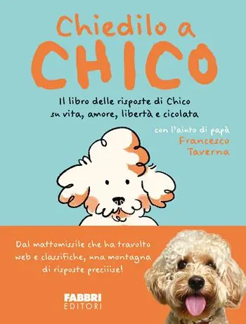 A Buon Prezzo Chiedilo a Chico. Il libro delle risposte di Chico su vita, amore, libertà e cicolata