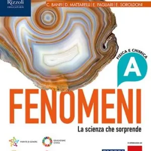 Prezzo Di Fabbrica Fenomeni. La scienza che sorprende. Con A tu per tu con i dati. Per la Scuola media. Con e-book. Con espansione online. Vol. A Fisica e chimica