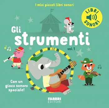 Vendita Finale Gli strumenti. Ediz. a colori. Vol. 1