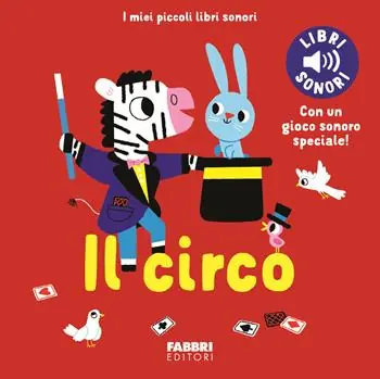 Il circo. Ediz. a colori Promozione Esclusiva
