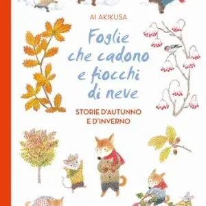 Foglie che cadono e fiocchi di neve. Storie d‘autunno e d‘inverno Promo Stagionale