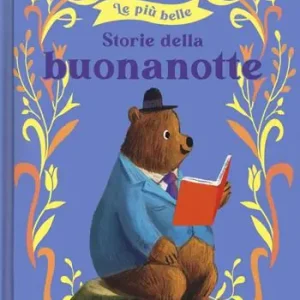 Ordina Subito Le più belle storie della buonanotte. Ediz. a colori