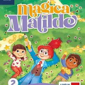 Spedizione Espresso Magica Matilde. Letture. Con Grammatica e scrittura con quaderno, Matematica con quaderno, Discipline. Per la Scuola elementare. Con e-book. Con espansione online. Vol. 2